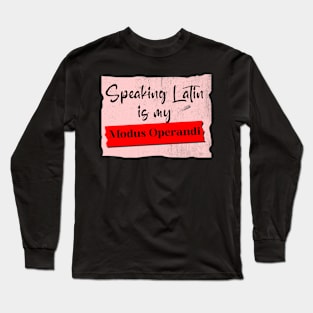 Speaking Latin Long Sleeve T-Shirt